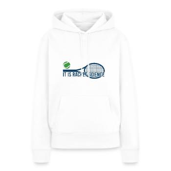 Tennis - It is Racket Science - Frauen Premium Bio Hoodie - Weiß - Vorne - Julia (174cm)