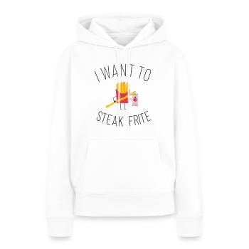 I want to steak frite humour parodie musique - Sweat à capuche Premium bio Femme - blanc - Devant - Julia (174cm)