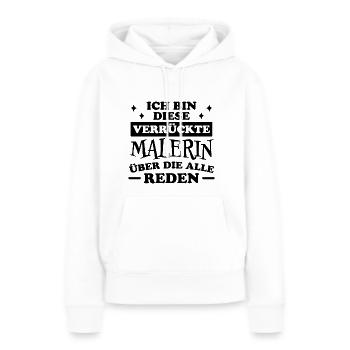 Malerin Spruch Malermeister Beruf Malerin Geschenk - Frauen Premium Bio Hoodie - Weiß - Vorne - Julia (174cm)