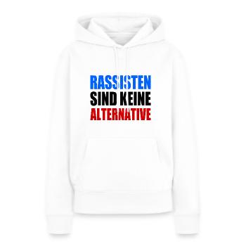 rassisten sind keine alternative - Frauen Premium Bio Hoodie - Weiß - Vorne - Julia (174cm)