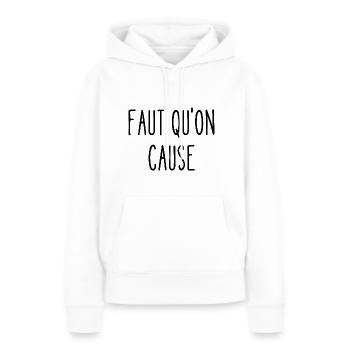 faut qu'on cause - Sweat à capuche Premium bio Femme - blanc - Devant - Julia (174cm)