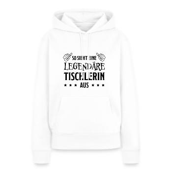 Tischlerin Spruch Schreinerin Tischlerin Geschenk - Frauen Premium Bio Hoodie - Weiß - Vorne - Julia (174cm)