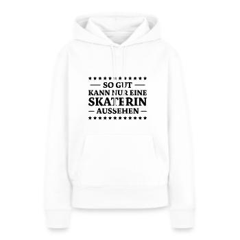Skaterin Spruch Skating Lustiges Skaterin Geschenk - Frauen Premium Bio Hoodie - Weiß - Vorne - Julia (174cm)
