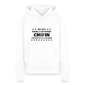Chefin Mama Lustiger Spruch Familie Beruf Geschenk - Frauen Premium Bio Hoodie - Weiß - Vorne - Julia (174cm)