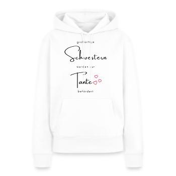 großartige Schwestern werden zur Tante befördert - Frauen Premium Bio Hoodie - Weiß - Vorne - Julia (174cm)