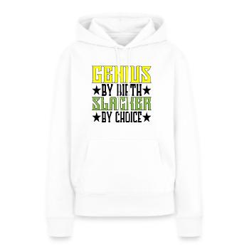 Genius By Birth Slacker By Choice 5 - Frauen Premium Bio Hoodie - Weiß - Vorne - Julia (174cm)