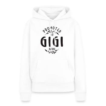 Promoted To Gigi Again - Mothers Day - Women’s Premium Organic Hoodie - white - Front - Julia (174cm)