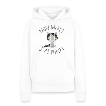 Non merci j'ai poney - Sweat à capuche Premium bio Femme - blanc - Devant - Julia (174cm)
