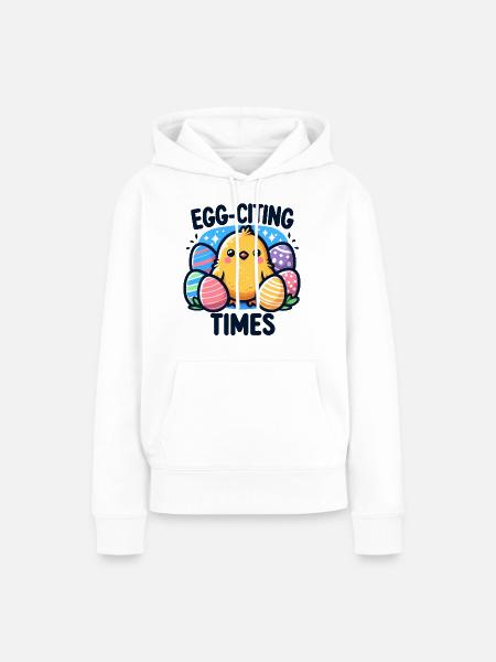 Lustiges Oster-Design - Eier-Zitier-Zeiten - Frauen Premium Bio Hoodie - Weiß