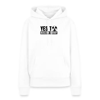 Ja zu Atomkraft Kernkraft Kernenergie Atomenergie - Frauen Premium Bio Hoodie - Weiß - Vorne - Julia (174cm)