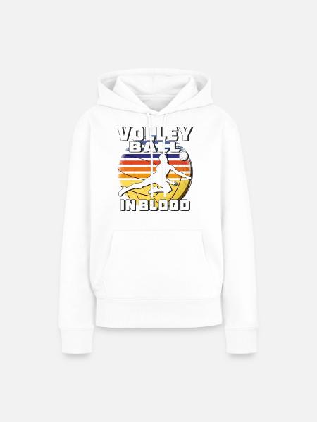 VOLLEYBALL IN BLOOD - Frauen Premium Bio Hoodie - Weiß