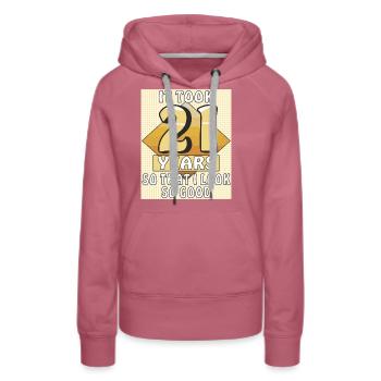 IT TOOK 21 YEARS - Women’s Premium Organic Hoodie - mauve - Front - Isabella (175cm)
