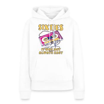 SIXTIES IT WAS NOT ALWAYS EASY - Frauen Premium Bio Hoodie - Weiß - Vorne - Julia (174cm)
