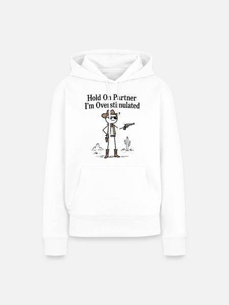 Cowboy Stickman Humor-Sinnesüberflutung - Frauen Premium Bio Hoodie - Weiß