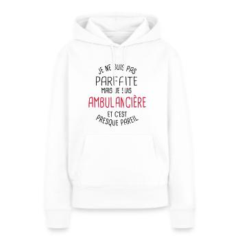 Pas parfaite mais ambulancière - Sweat à capuche Premium bio Femme - blanc - Devant - Julia (174cm)