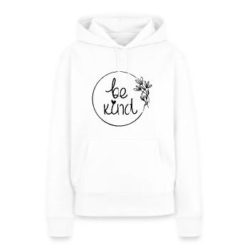 Be Kind - Women’s Premium Organic Hoodie - white - Front - Julia (174cm)