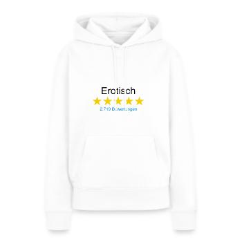 Erotisch mit Bewertung - Frauen Premium Bio Hoodie - Weiß - Vorne - Julia (174cm)