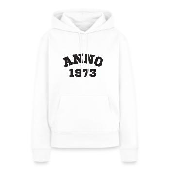 Anno 1973 Geburtstag Geburtsjahr - Frauen Premium Bio Hoodie - Weiß - Vorne - Julia (174cm)