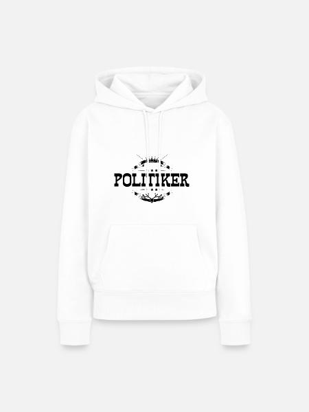 Politiker Beruf - Frauen Premium Bio Hoodie - Weiß