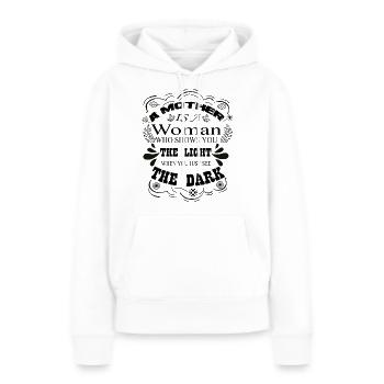 Mutter ist ein Licht, wenn man nur die Dunkelheit sieht - Frauen Premium Bio Hoodie - Weiß - Vorne - Julia (174cm)