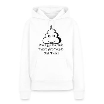 Dont Go Outside There Are People - Sweat à capuche Premium bio Femme - blanc - Devant - Julia (174cm)