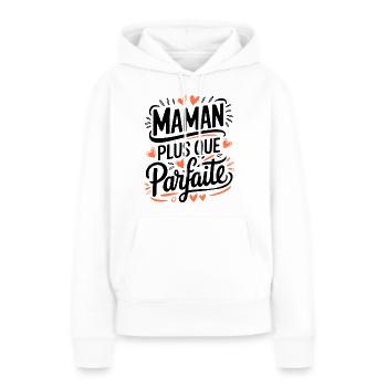 More than perfect mom - Women’s Premium Organic Hoodie - white - Front - Julia (174cm)