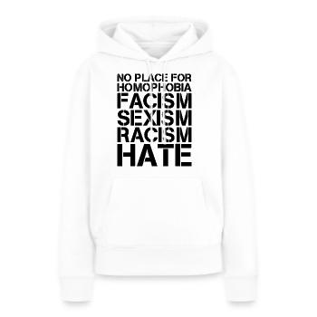 Facism Rassismus hate Toleranz Menschenrechte - Frauen Premium Bio Hoodie - Weiß - Vorne - Julia (174cm)
