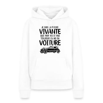 Je suis la preuve que papa t-shirt voiture - Sweat à capuche Premium bio Femme - blanc - Devant - Julia (174cm)