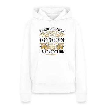 Opticien | le Meilleur cadeau Opticien - Sweat à capuche Premium bio Femme - blanc - Devant - Julia (174cm)