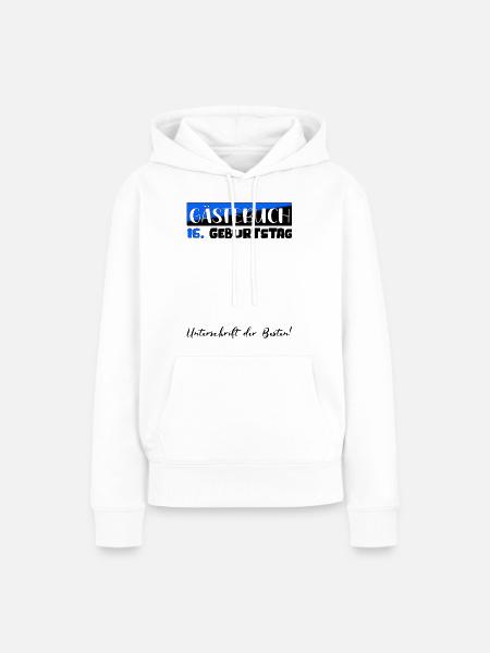 Gästebuch Deko Fun 16 Geburtstag T-Shirt Eintragen - Frauen Premium Bio Hoodie - Weiß