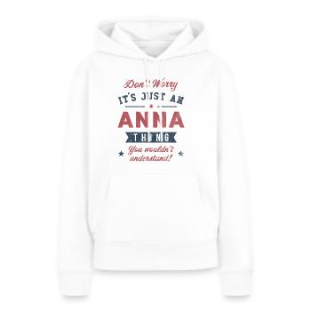 Its an Anna thing - Women’s Premium Organic Hoodie - white - Front - Julia (174cm)