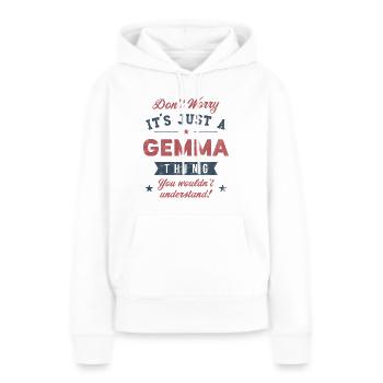 Its a Gemma thing - Women’s Premium Organic Hoodie - white - Front - Julia (174cm)