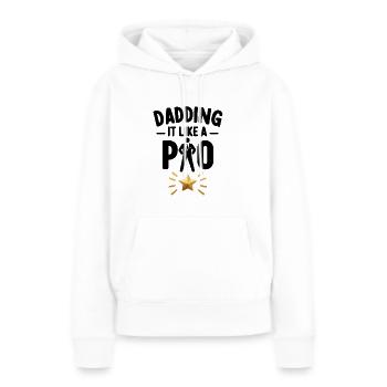 Dadding wie ein Profi - Frauen Premium Bio Hoodie - Weiß - Vorne - Julia (174cm)