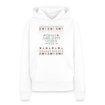 WEIHNACHTEN, DIESES JAHR GIBTS WIEDER NIX - Frauen Premium Bio Hoodie - Weiß - Vorne - Julia (174cm)
