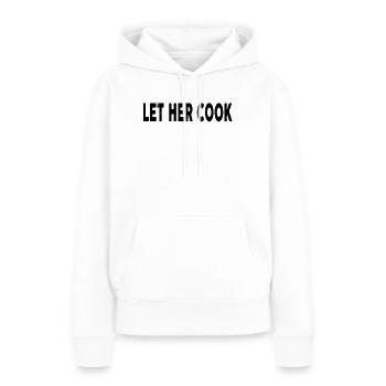 Laissez-la cuisiner - Sweat à capuche Premium bio Femme - blanc - Devant - Julia (174cm)