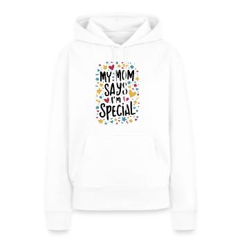 Meine Mama Sagt, Ich Bin Besonders - Frauen Premium Bio Hoodie - Weiß - Vorne - Julia (174cm)