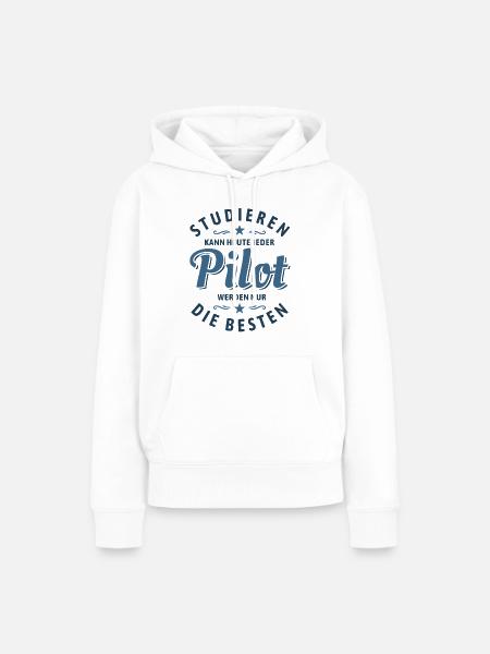 Studieren kann jeder - Pilot Spruch - Frauen Premium Bio Hoodie - Weiß