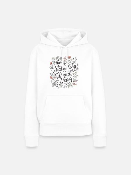 Das Matriarchat würde niemals floral feministisch sein - Frauen Premium Bio Hoodie - Weiß