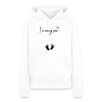 I'm Coming Soon Schwangerschaft Baby Geburt - Frauen Premium Bio Hoodie - Weiß - Vorne - Julia (174cm)