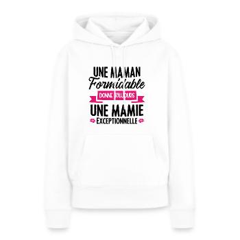 Une maman formidable donne toujours une mamie - Sweat à capuche Premium bio Femme - blanc - Devant - Julia (174cm)