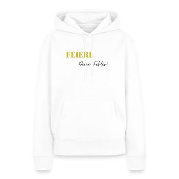 Feiere Deine Fehler - Frauen Premium Bio Hoodie - Weiß - Vorne - Julia (174cm)