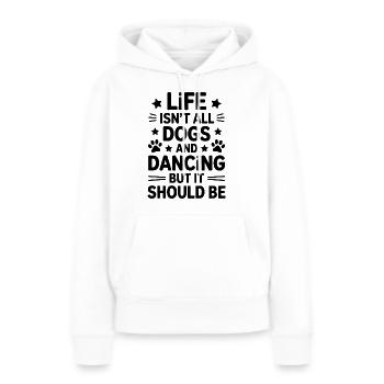 Danse Disant Chien Danse Drôle Dancing Cadeau - Sweat à capuche Premium bio Femme - blanc - Devant - Julia (174cm)