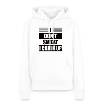 Ich Schwitze Nicht, Ich Kreide Boulder - Frauen Premium Bio Hoodie - Weiß - Vorne - Julia (174cm)