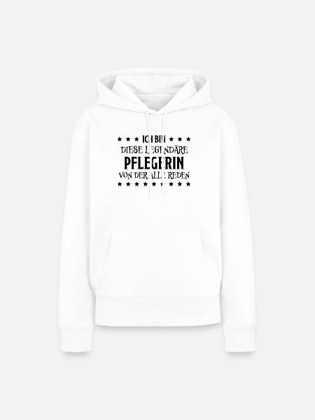 Pflegerin Spruch Pflegekraft Pflegerin Geschenk - Frauen Premium Bio Hoodie - Weiß