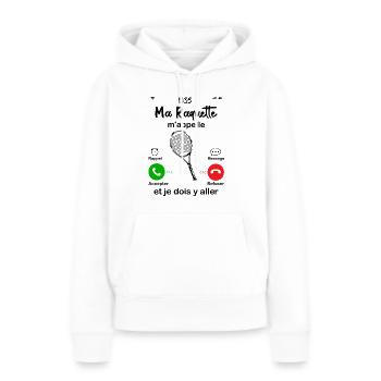 Ma Raquette M'appelle Et Je Dois Y Aller - Sweat à capuche Premium bio Femme - blanc - Devant - Julia (174cm)