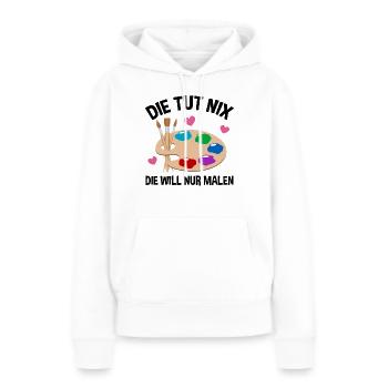 Malerei Kunst Künstler Lustiger Spruch Geschenk - Frauen Premium Bio Hoodie - Weiß - Vorne - Julia (174cm)
