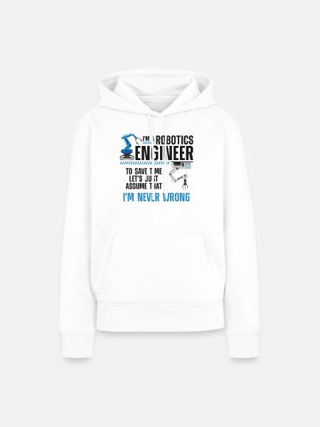 Robot Robotics Engineer I'm A - Frauen Premium Bio Hoodie - Weiß