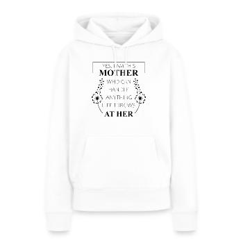 I Am This Mother Handle Anything Mama Geschenk - Frauen Premium Bio Hoodie - Weiß - Vorne - Julia (174cm)