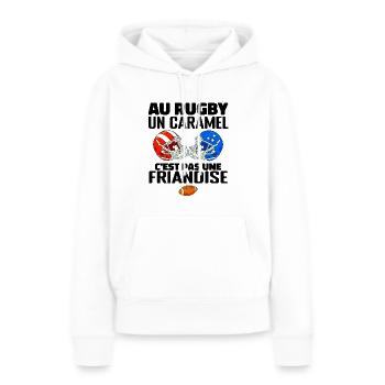 Au Rugby Un Caramel C'est Pas Une Friandise, rugby - Sweat à capuche Premium bio Femme - blanc - Devant - Julia (174cm)