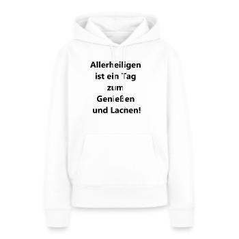 Fröhliches Allerheiligen Geschenk - Frauen Premium Bio Hoodie - Weiß - Vorne - Julia (174cm)